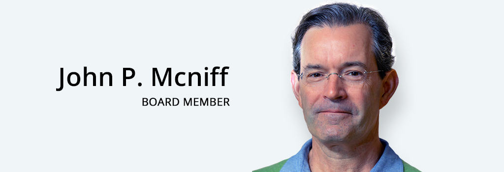 John P. McNiff-Board Member